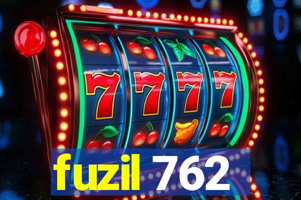 fuzil 762